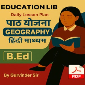 Geography Lesson Plan for B.Ed